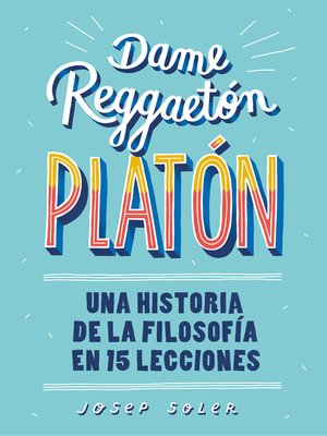 cover image of Dame reggaeton, Platón